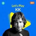 Let's Play - KK - Hindi