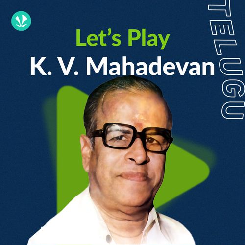 Let's Play - K. V. Mahadevan - Telugu
