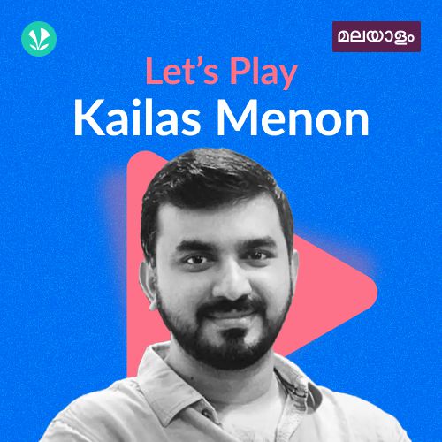 Let's Play - Kailas Menon - Malayalam