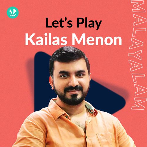 Let's Play - Kailas Menon - Malayalam