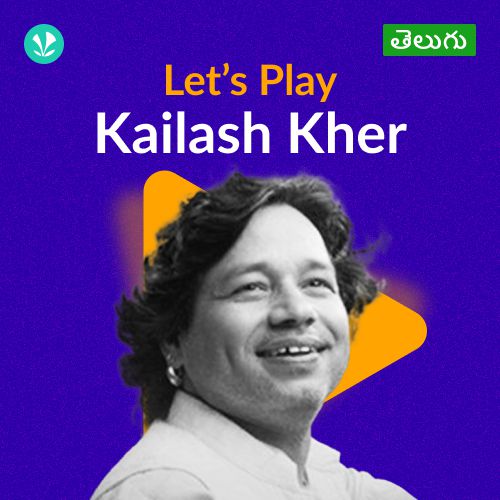 Let's Play - Kailash Kher - Telugu