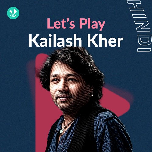 Let's Play - Kailash Kher
