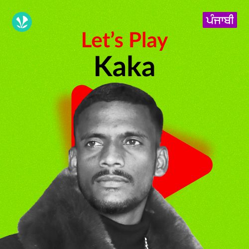 Let's Play - Kaka - Punjabi