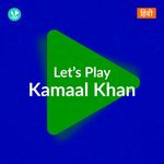Let's Play - Kamaal Khan - Hindi