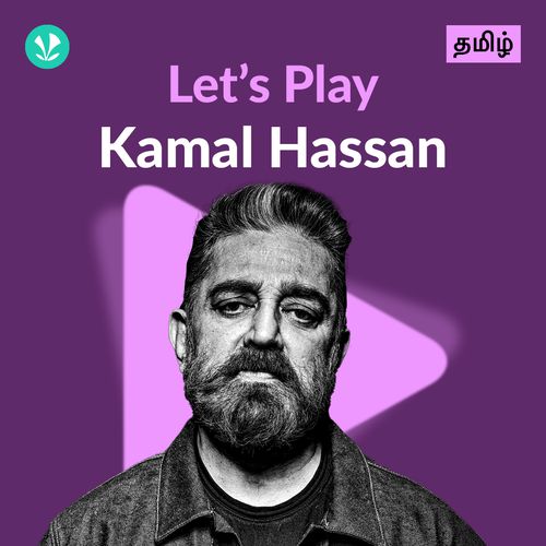 Let's Play - Kamal Haasan - Tamil