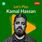 Let's Play - Kamal Haasan - Tamil