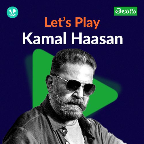 Let's Play - Kamal Haasan - Telugu