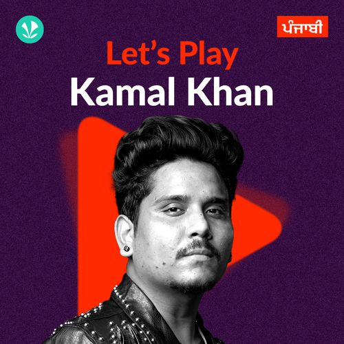 Let's Play - Kamal Khan - Punjabi