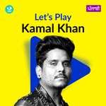 Let's Play - Kamal Khan - Punjabi