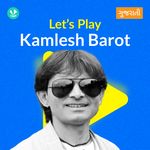 Let's Play - Kamlesh Barot