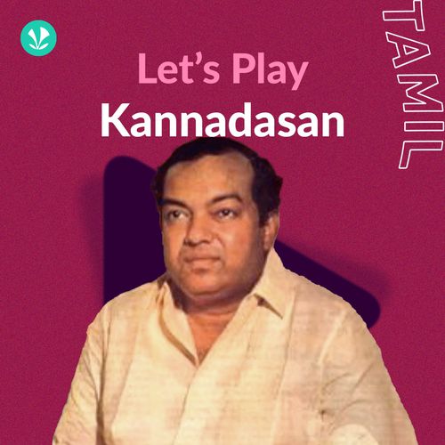 Let's Play - Kannadasan 
