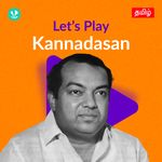 Let's Play - Kannadasan 