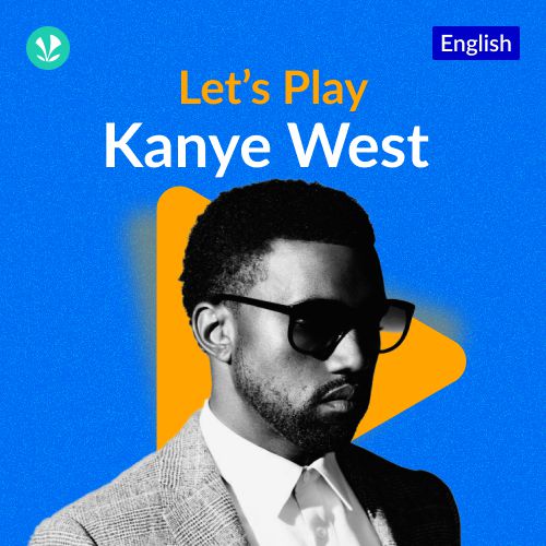 Let's Play -  Kanye West