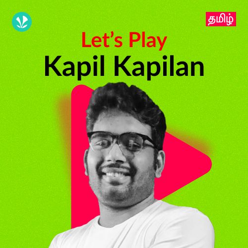 Let's Play - Kapil Kapilan
