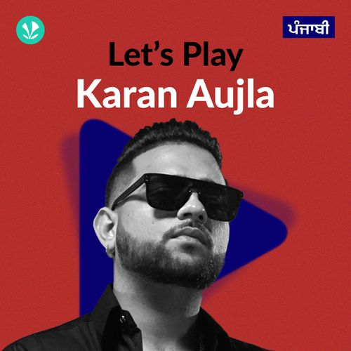 Let's Play - Karan Aujla - Punjabi