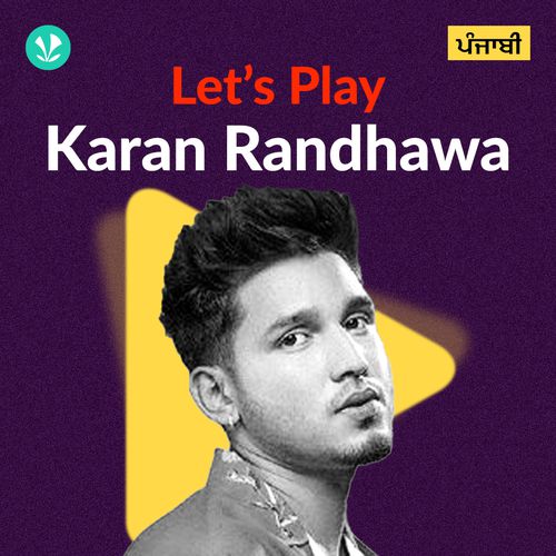 Let's Play - Karan Randhawa - Punjabi