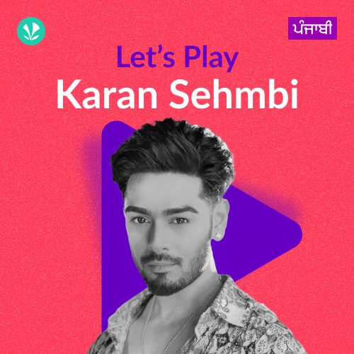 Let's Play - Karan Sehmbi - Punjabi