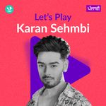 Let's Play - Karan Sehmbi - Punjabi