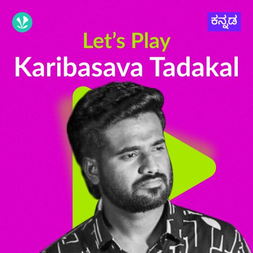 Let's Play - Karibasava Tadakal