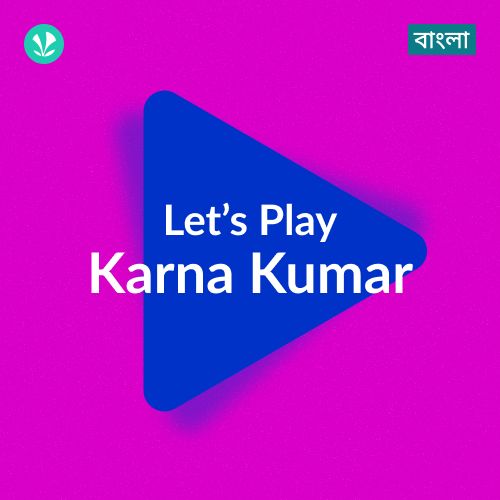 Let's Play - Karna Kumar