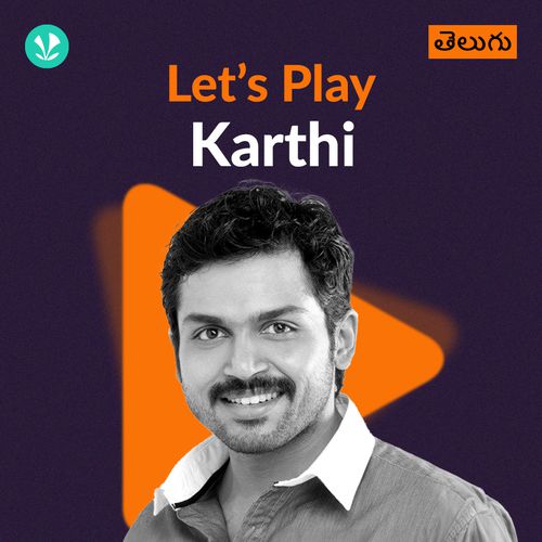 Let's Play - Karthi - Telugu