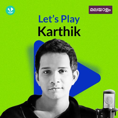 Let's Play - Karthik - Malayalam