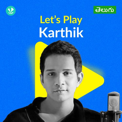 Let's Play - Karthik - Telugu