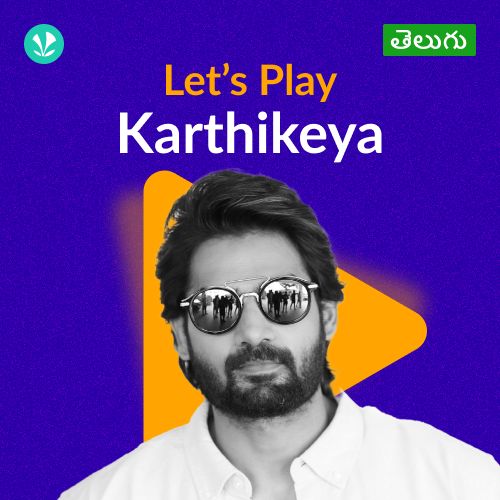 Let's Play - Karthikeya - Telugu