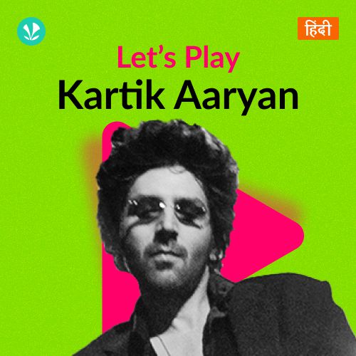 Let's Play - Kartik Aaryan