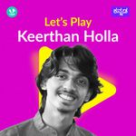 Let's Play - Keerthan Holla