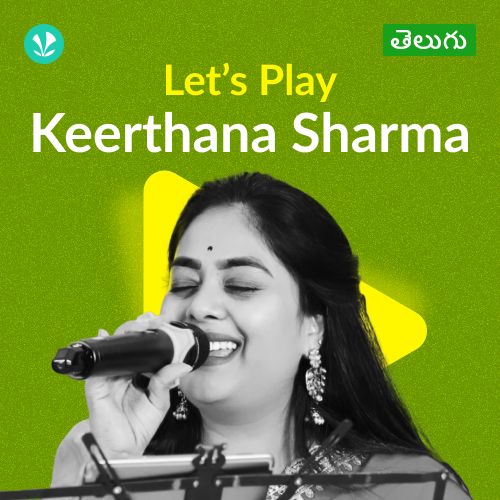 Let's Play - Keerthana Sharma - Telugu
