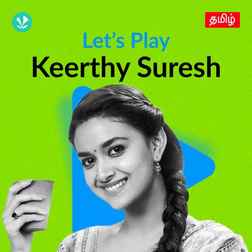 Let's Play - Keerthy Suresh