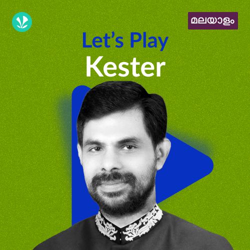 Let's Play - Kester - Malayalam