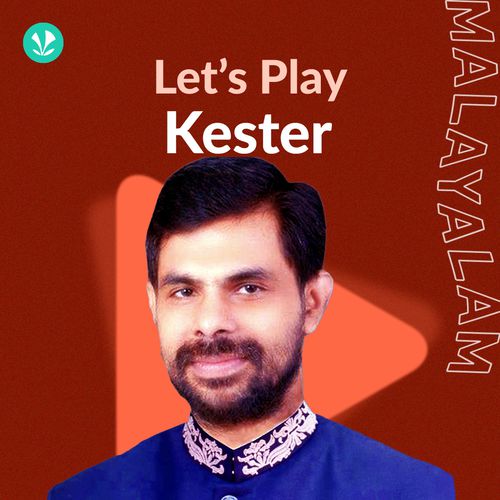 Let's Play - Kester - Malayalam