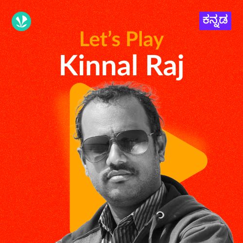 Let's Play - Kinnal Raj
