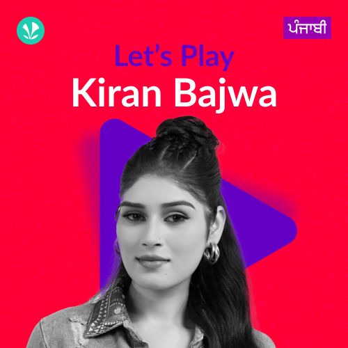 Let's Play - Kiran Bajwa - Punjabi