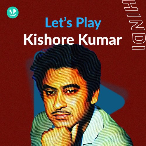 Let's Play - Kishore Kumar - Hindi