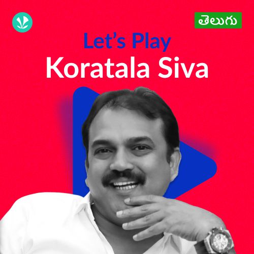 Let's Play - Koratala Siva - Telugu 