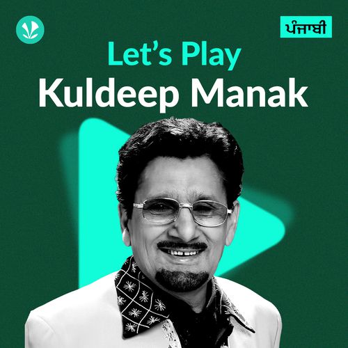Let's Play - Kuldeep Manak - Punjabi