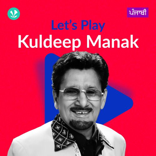 Let's Play - Kuldeep Manak - Punjabi