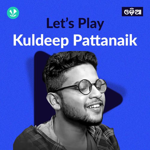 Let's Play - Kuldeep Pattanaik 