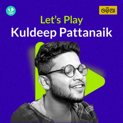 Let's Play - Kuldeep Pattanaik 