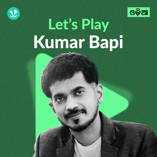 Let's Play - Kumar Bapi