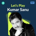 Let's Play - Kumar Sanu - Hindi Songs