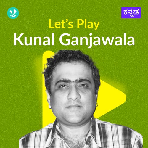 Let's Play - Kunal Ganjawala - Kannada