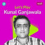 Let's Play - Kunal Ganjawala - Marathi
