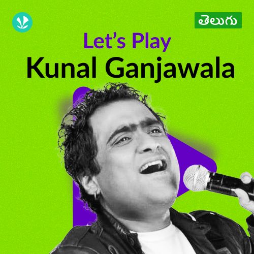 Let's Play - Kunal Ganjawala - Telugu
