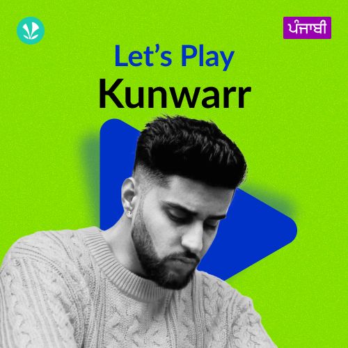 Let's Play - Kunwarr - Punjabi