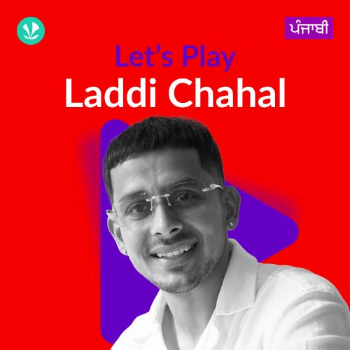 Let's Play - Laddi Chahal - Punjabi
