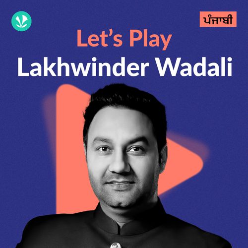 Let's Play - Lakhwinder Wadali - Punjabi